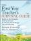 The First-Year Teacher's Survival Guide