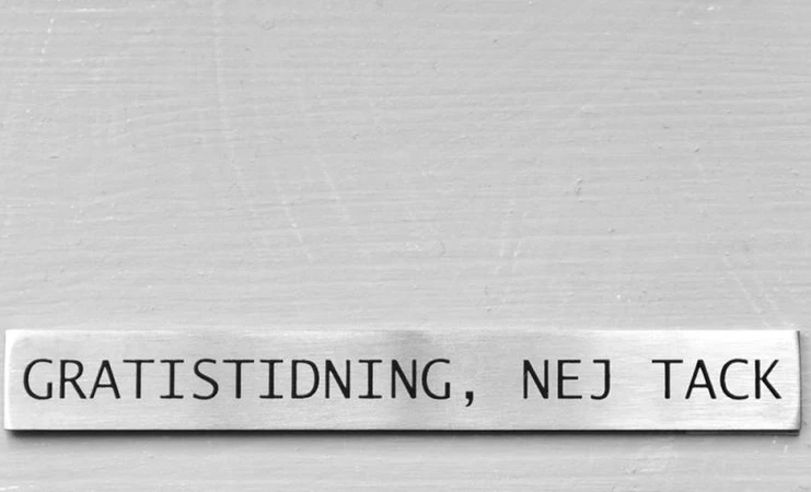 Metallskylt, Inga gratistidningar tack