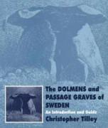 The Dolmens and Passage Graves of Sweden