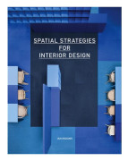 Spatial Strategies for Interior Design
