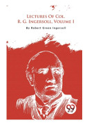 Lectures of Col. R. G. Ingersoll (häftad, eng)