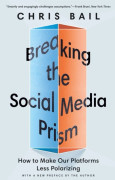 Breaking the Social Media Prism (häftad, eng)
