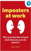 Imposter Phenomenon: Why you feel like a fraud and what to do about it