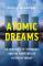 Atomic Dreams