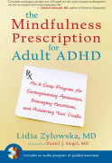 The Mindfulness Prescription for Adult ADHD