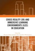 Cross Reality (XR) and Immersive Learning Environments (ILEs) in Education (häftad, eng)