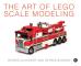 The Art Of Lego Scale Modeling