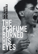 The Perfume Burned His Eyes (häftad, eng)