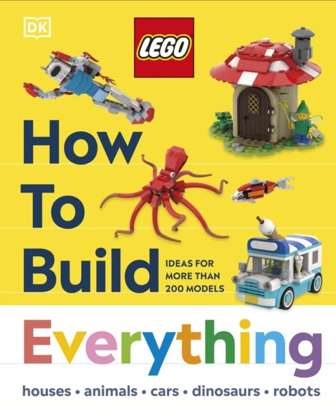 LEGO How to Build Everything! (inbunden, eng)