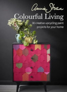 Annie Sloan Colourful Living 9781800654150