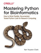 Mastering Python for Bioinformatics