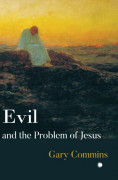 Evil and the Problem of Jesus (häftad, eng)