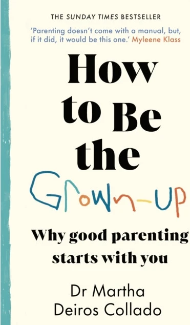 How to Be The Grown-Up (häftad, eng)