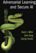 Adversarial Learning and Secure AI