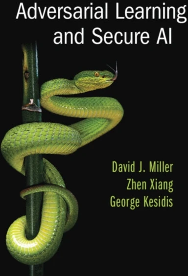 Adversarial Learning and Secure AI