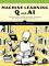 Machine Learning Q and AI