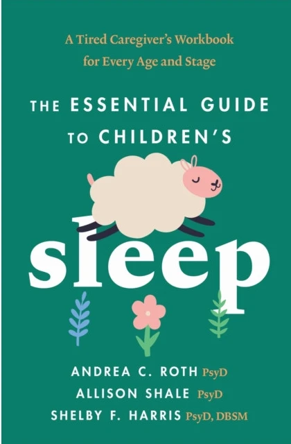 The Essential Guide to Children's Sleep