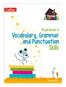 Vocabulary, Grammar and Punctuation Skills Pupil Book 4