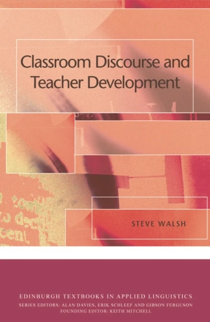 Classroom Discourse and Teacher Development