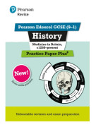Pearson REVISE Edexcel GCSE History Medicine in Britain, c1250-present Practice Paper Plus