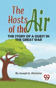 The Hosts of the Air the Story of a Quest in the Great War (häftad, eng)