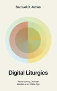 Digital Liturgies