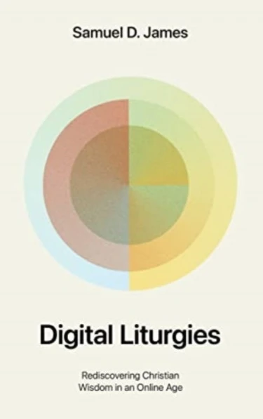 Digital Liturgies