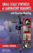 Small-Scale Synthesis of Laboratory Reagents with Reaction Modeling