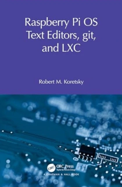 Raspberry Pi OS Text Editors, git, and LXC