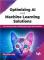 Optimizing AI and Machine Learning Solutions