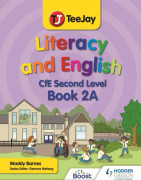 TeeJay Literacy and English CfE Second Level Book 2A