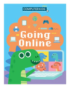 Computer Kids: Going Online