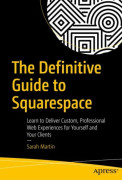 The Definitive Guide to Squarespace