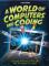 A World of Computers and Coding