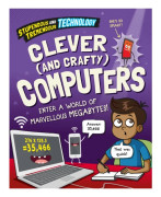 Stupendous and Tremendous Technology: Clever and Crafty Computers