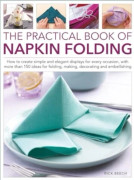 Napkin Folding, The Practical Book of (inbunden, eng)