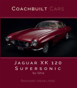 Jaguar XK120 Supersonic by Ghia (inbunden, eng)