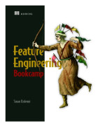 Feature Engineering Bookcamp