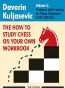 The How to Study Chess on Your Own Workbook Volume 2