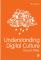 Understanding Digital Culture