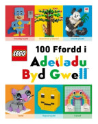 Cyfres Lego: Lego 100 Ffordd i Adeiladu Byd Gwell (inbunden, wel)