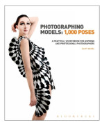 Photographing Models: 1,000 Poses