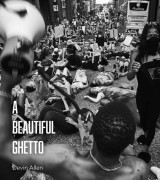 A Beautiful Ghetto