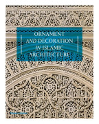 Ornament and Decoration in Islamic Architecture