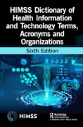 HIMSS Dictionary of Health Information and Technology Terms, Acronyms, and Organizations (häftad, eng)