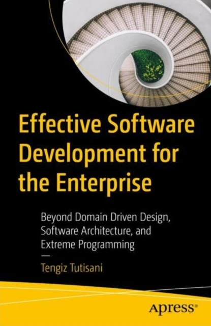 Effective Software Development for the Enterprise (häftad, eng)