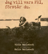 Jag Vill Vara Fri, Förstår Du