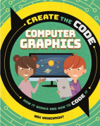 Create the Code: Computer Graphics