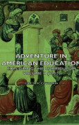 Adventure In American Education - Exploring The Curriculum Volume Ii (1942) (inbunden, eng)