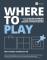Where to Play
